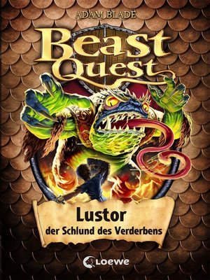 cover image of Beast Quest (Band 57)--Lustor, der Schlund des Verderbens